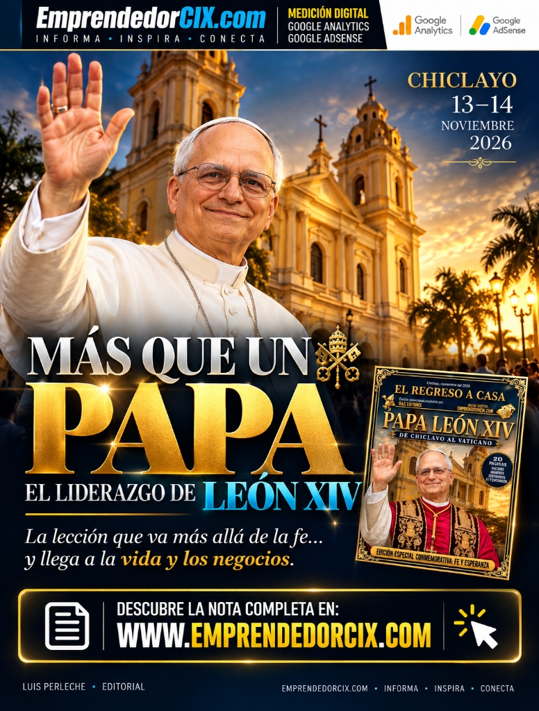MÁS QUE UN PAPA: LAS LECCIONES DE LEÓN XIV PARA LA VIDA Y LOS NEGOCIOS